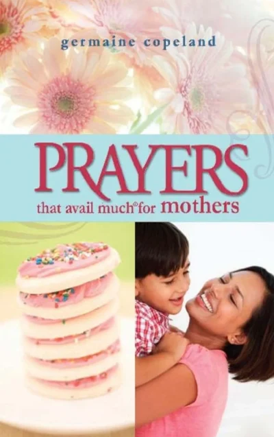Prayers That Avail Much for Mothers (Paperback)