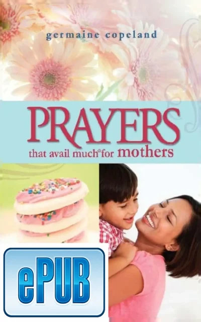 Prayers That Avail Much for Mothers Digital Download, ePub Format